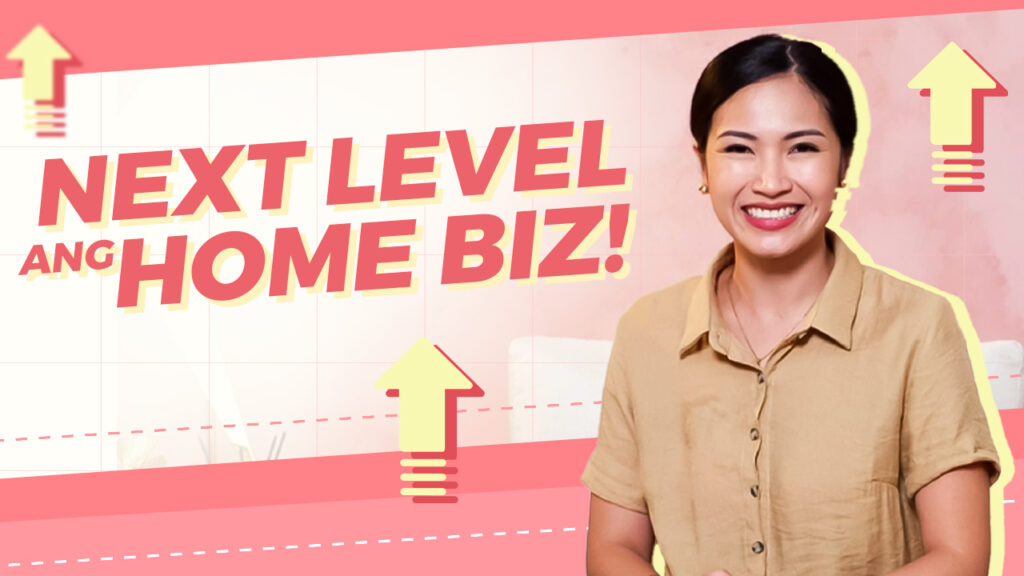 4 Tips Para Next Level ang Home Biz!